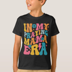 Mein Gebet Mama Ära Christlich Jesus Mommy Mama Mo T-Shirt
