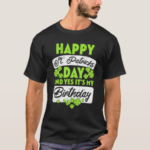 Mein Geburtstag Geboren Irish Bday Happy St Patric T-Shirt