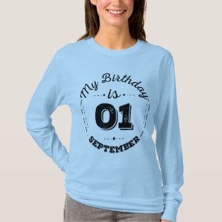 Mein Geburtstag ist der 1. September T-Shirt