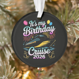 Mein Geburtstag Kreuzfahrt 2026 Geburtstag Kreuzfa Ornament