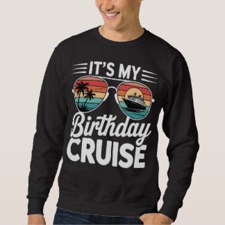 Mein Geburtstag Kreuzfahrt Retro Sonnenbrille Sweatshirt