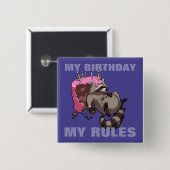 Mein Geburtstag Meine Regeln Greedy Raccoon Cake C Button (Vorne & Hinten)