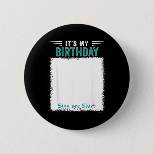 Mein Geburtstag Schild Mein T-Shirt Lustig Button