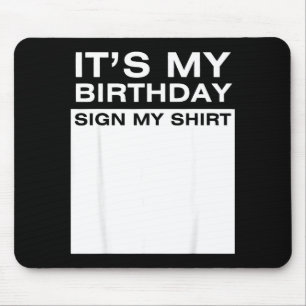 Mein Geburtstag Schild Mein T-Shirt Lustig Männer Mousepad