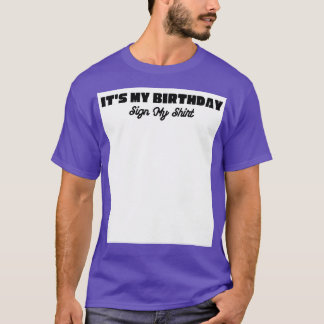 Mein Geburtstag signiert meinen Schwung T-Shirt