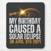 Mein Geburtstag verursachte eine totale Sonnenfins Mousepad (Vorne)