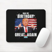 Mein Geburtstag wieder großartig machen Mousepad (Mit Mouse)
