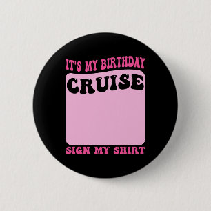 Mein Geburtstags-Kreuzfahrt-Schild Mein T-Shirt Lu Button