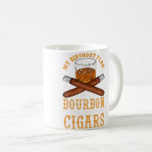 Mein Geburtstagsplan Bourbon Und Zigarre Kaffeetasse (VorderseiteRechts)