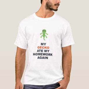 Mein Gecko hat wieder meine Hausaufgaben gefressen T-Shirt