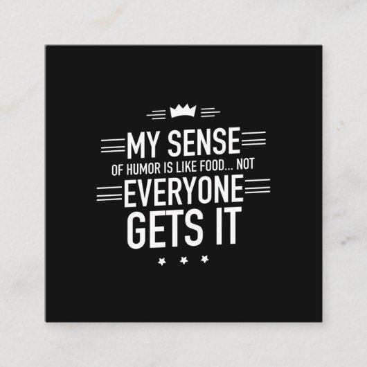 Mein Gefühl von Spaß ist wie Essen witzige Zitate Quadratische Visitenkarte (Vorderseite)