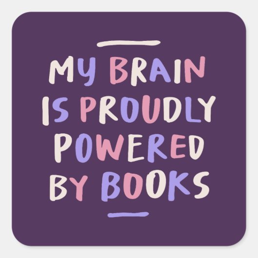 Mein Gehirn auf Büchern freut sich über Wertschätz Quadratischer Aufkleber (Vorderseite)