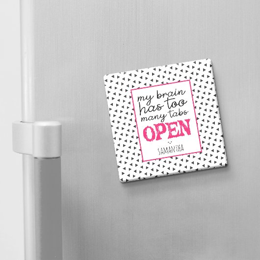 Mein Gehirn hat zu viele Tabs geöffnet Magnet