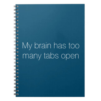 "Mein Gehirn hat zu viele Tabs geöffnet" Notepad Notizblock