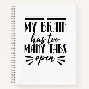Mein Gehirn hat zu viele Tabs geöffnet Notizblock