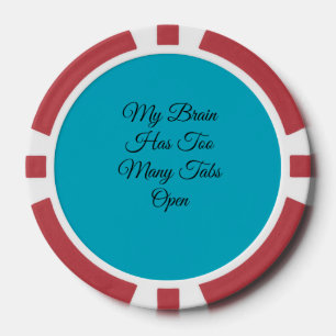 Mein Gehirn Hat Zu Viele Tabs Geöffnet Pokerchips