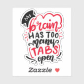 Mein Gehirn hat zu viele Tabs geöffnet | Schwarzes Aufkleber (Blatt)