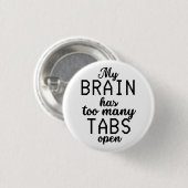 Mein Gehirn hat zu viele Tabs offen lustig Button (Vorne & Hinten)