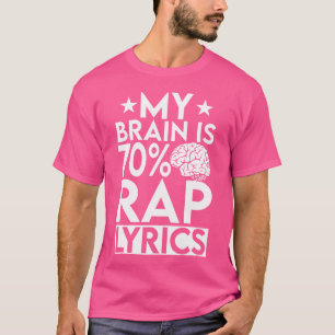 Mein Gehirn ist 70 Rap Texte Funny Rapper Rap Musi T-Shirt