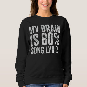 Mein Gehirn ist 80 Songtexte Musik Vintage Retro Sweatshirt