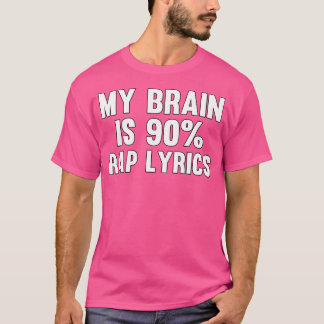 Mein Gehirn ist 90 Rap Texte T-Shirt