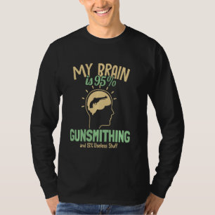 Mein Gehirn ist 95 Gunsmithing Gun Engraver Gunsmi T-Shirt