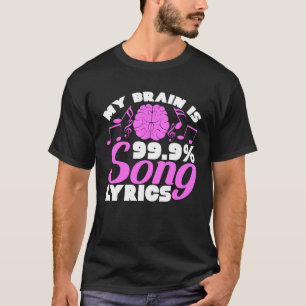 Mein Gehirn ist 99 9 Song-Texte Musiker T-Shirt
