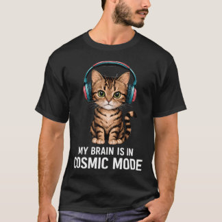 Mein Gehirn ist im kosmischen Modus Süße Katze Mit T-Shirt