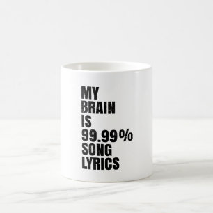 Mein Gehirn ist Songtexte - Kaffeetasse