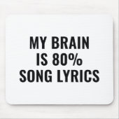 Mein Gehirn ist zu 80 Prozent Song-Texte Mousepad (Vorne)