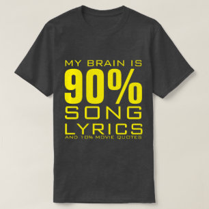 MEIN GEHIRN IST ZU 90 % SONG-TEXTE-T - Shirt