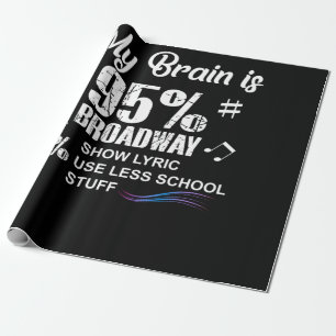 Mein Gehirn ist zu 95 % Broadway Geschenkpapier