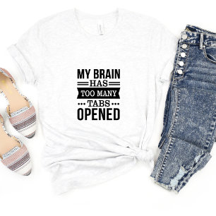 Mein Gehirn muss auch... Sarcasm Funny Meme T - Sh T-Shirt