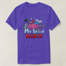 Mein Gehirn tut dem dunklen Spaß weh T-Shirt
