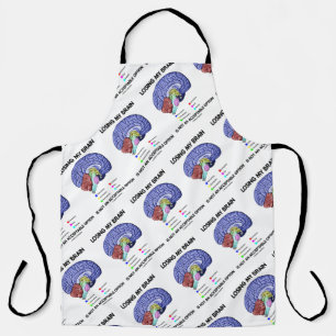 Mein Gehirn zu verlieren ist keine akzeptable Opti Schürze