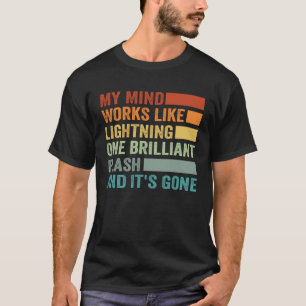 Mein Geist funktioniert wie ein Blitz und es ist G T-Shirt