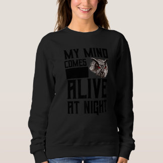 Mein Geist lebt in der Nachtschwärmerei Sweatshirt