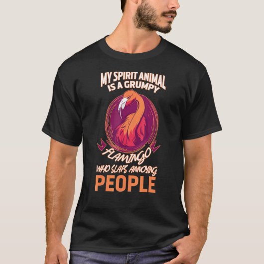 Mein Geist Tier ist Grumpy Flamingo Flamingo 3 T-Shirt (Vorderseite)