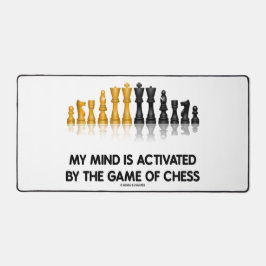 Mein Geist wird durch das Schachspiel aktiviert Schreibtischunterlage