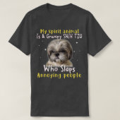 Mein Geisttier ist ein grimmiger Shih Tzu - Shih T T-Shirt (Design vorne)