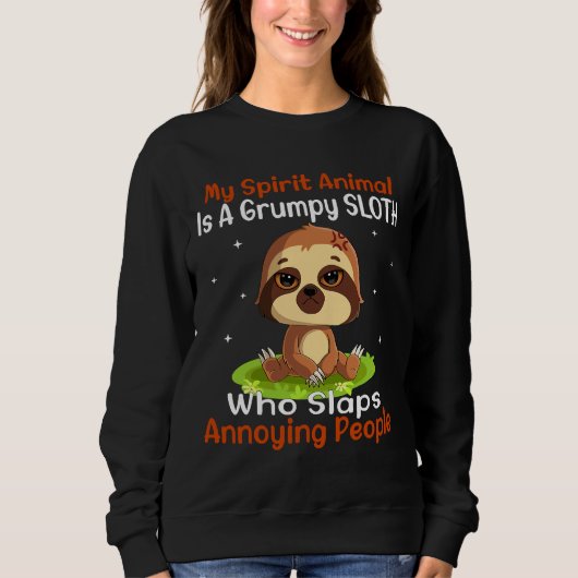 Mein Geisttier ist ein gruseliger Faultier Sweatshirt (Vorderseite)