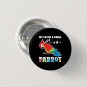 Mein Geisttier ist ein Papagei Button (Vorne & Hinten)