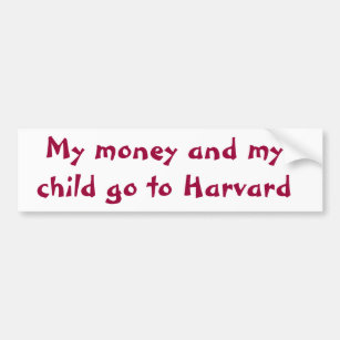 Mein Geld und mein Kind gehen nach Harvard Autoaufkleber
