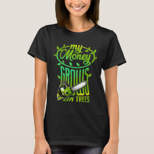 Mein Geld wächst auf Bäumen Kaiinsaw Wald, der Ax T-Shirt