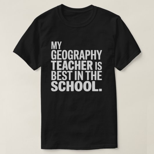 Mein Geografie-Lehrer ist der Beste in der Schule T-Shirt (Design vorne)