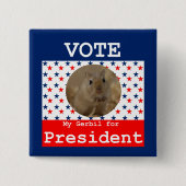 Mein Gerbil für das Präsident Square Button (Vorderseite)