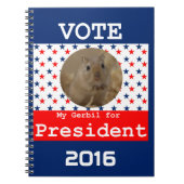 Mein Gerbil für Präsident Notebook Notizblock (Vorderseite)