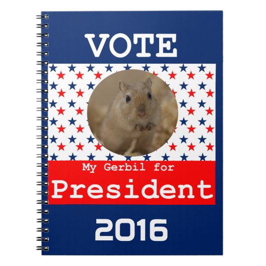 Mein Gerbil für Präsident Notebook Notizblock (Vorderseite)