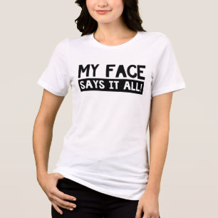 Mein Gesicht sagt alles Tri-Blend Shirt