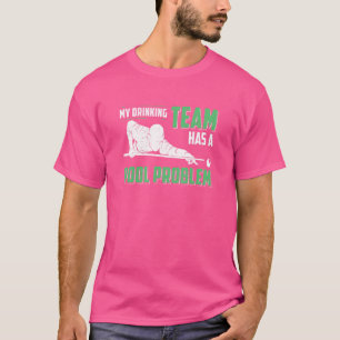 Mein Getränketeam hat ein Poolproblem bei Sport T-Shirt